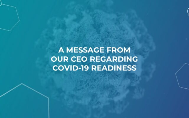 A Message from Our CEO Regarding COVID-19 Readiness
