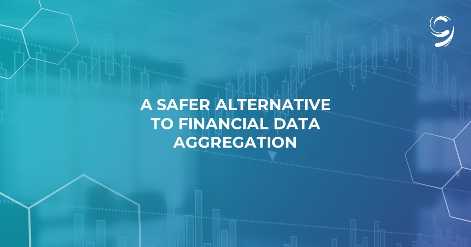 A Safer Alternative to Financial Data Aggregation