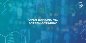 open banking vs screen scraping