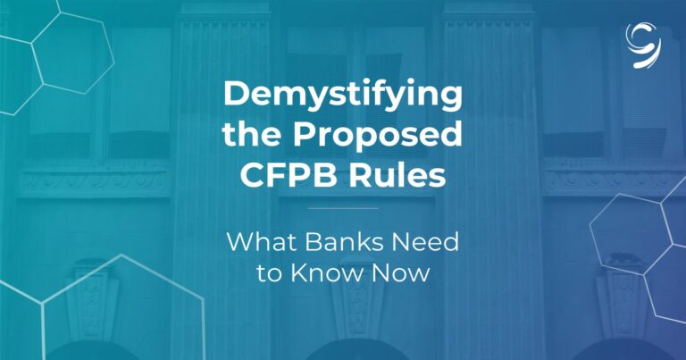 Demystifying The Proposed CFPB Rules: What Banks Need To Know Now ...